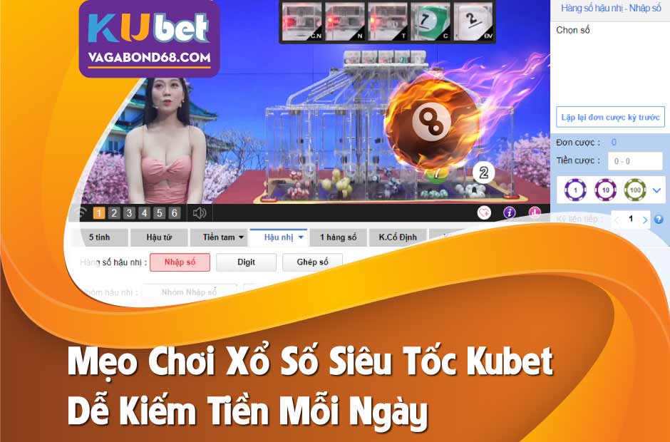 Xổ Số Siêu Tốc Kubet