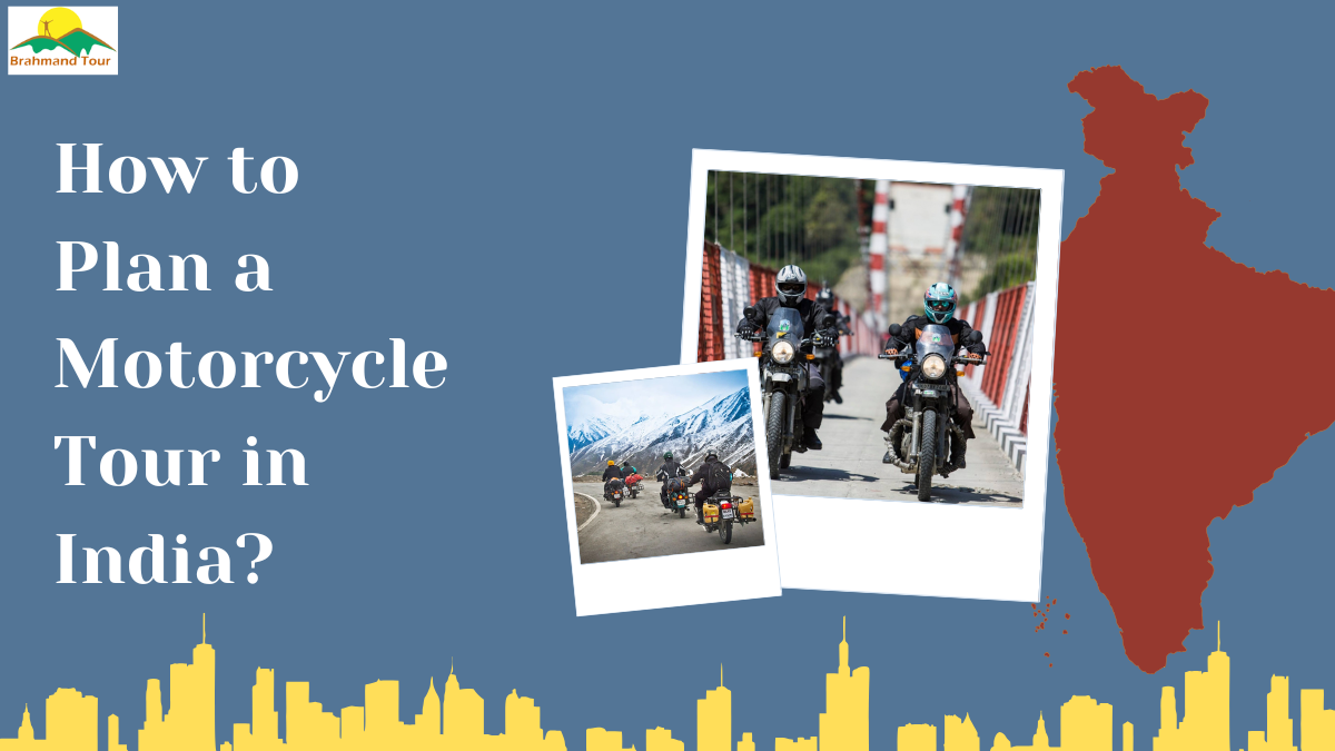 How to plan a Motorcycle Tour in India