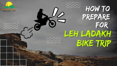 How to Prepare for  Leh Ladakh Bike Trip
