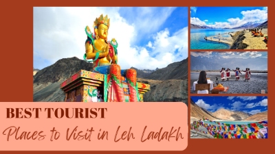 Top Tourist Places to visit in Ladakh