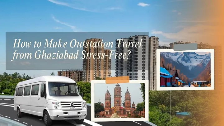 Outstation Travel from Ghaziabad 