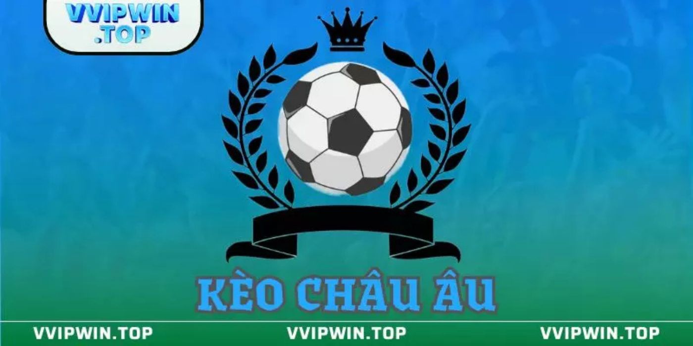 Tỷ Lệ Trả Thưởng Kèo Châu Âu Vipwin Có G Tỷ Lệ Trả Thưởng Kèo Châu Âu Vipwin Có G