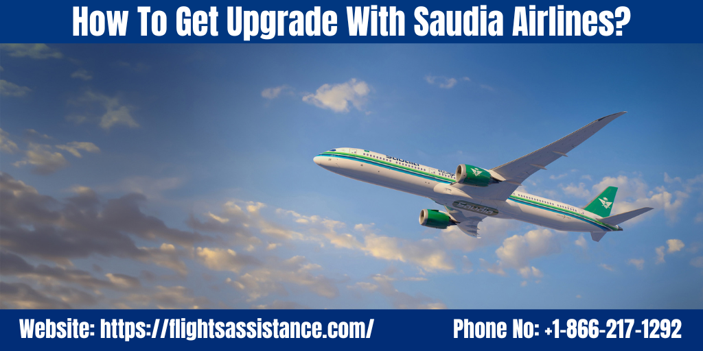 How to Get a Saudia Airlines Upgrade